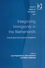 Image for Integrating immigrants in the Netherlands  : cultural versus socio-economic integration