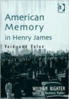 Image for American memory in Henry James  : void and value