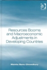 Image for Resources Booms and Macroeconomic Adjustments in Developing Countries