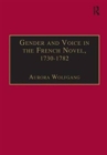 Image for Gender and Voice in the French Novel, 1730–1782