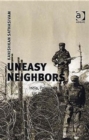 Image for Uneasy neighbors  : India, Pakistan and US foreign policy