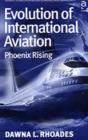 Image for Evolution of international aviation  : phoenix rising