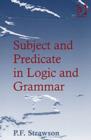 Image for Subject and Predicate in Logic and Grammar
