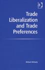 Image for Trade Liberalization and Trade Preferences