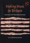 Image for Making music in Britain  : interviews