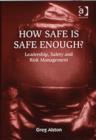 Image for How Safe is Safe Enough?