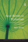 Image for From human to posthuman  : Christian theology and technology in a postmodern world