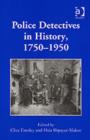 Image for Police Detectives in History, 1750–1950