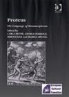 Image for Proteus  : the language of metamorphosis