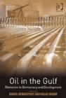Image for Oil in the Gulf  : obstacles to democracy and development