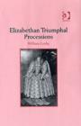 Image for Elizabethan Triumphal Processions