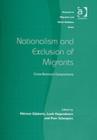 Image for Nationalism and exclusion of migrants  : cross-national comparisons