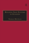 Image for Building Safe Systems in Aviation
