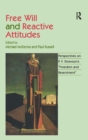 Image for Free will and reactive attitudes  : perspectives on P.F. Strawson&#39;s Freedom and resentment