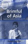 Image for Brimful of Asia  : negotiating ethnicity on the UK music scene