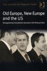Image for Old Europe, New Europe and the US