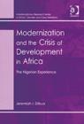 Image for Modernization and the crisis of development in Africa  : the Nigerian experience