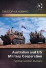 Image for Australian and U.S. military cooperation  : fighting common enemies