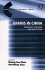 Image for Grains in China  : foodgrain, feedgrain and world trade