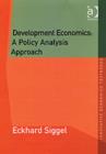 Image for Development Economics: A Policy Analysis Approach