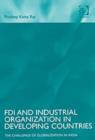 Image for FDI and industrial organization in developing countries  : the challenge of globalization in India