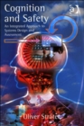 Image for Cognition and safety  : an integrated approach to systems design and assessment