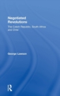 Image for Negotiated revolutions  : the Czech Republic, South Africa and Chile