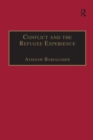 Image for Conflict and the Refugee Experience