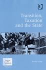 Image for Transition, Taxation and the State