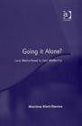 Image for Going it alone?  : lone motherhood in late modernity