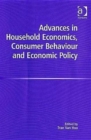 Image for Advances in Household Economics, Consumer Behaviour and Economic Policy