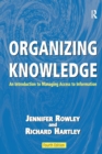 Image for Organizing knowledge  : an introduction to managing access to information