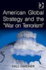 Image for American global strategy and the &quot;war on terrorism&quot;
