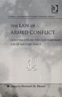 Image for The law of armed conflict  : constraints on the contemporary use of military force