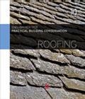 Image for Practical building conservation: Roofing