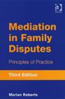 Image for Mediation in family disputes  : principles of practice