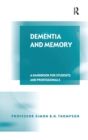 Image for Dementia and memory  : a handbook for students and professionals