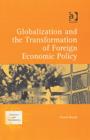 Image for Globalization and the Transformation of Foreign Economic Policy