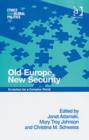 Image for Old Europe, new security  : evolution for a complex world