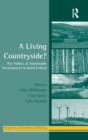 Image for A living countryside?  : the politics of sustainable development in rural Ireland