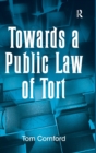 Image for Towards a Public Law of Tort