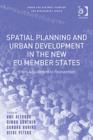 Image for Spatial Planning and Urban Development in the New EU Member States
