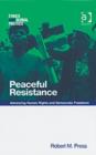 Image for Peaceful resistance  : advancing human rights and democratic freedoms