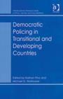 Image for Democratic Policing in Transitional and Developing Countries