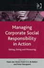 Image for Managing corporate social responsibility in action  : talking, doing and measuring