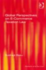 Image for Global Perspectives on E-Commerce Taxation Law