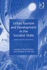 Image for Urban tourism and development in the socialist state  : Havana during the &#39;special period&#39;