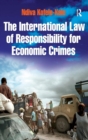 Image for The International Law of Responsibility for Economic Crimes