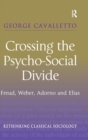 Image for Crossing the Psycho-Social Divide