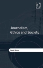 Image for Journalism, Ethics and Society